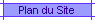 Plan du Site